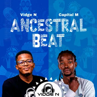 Ancestral Beat by Vidge N