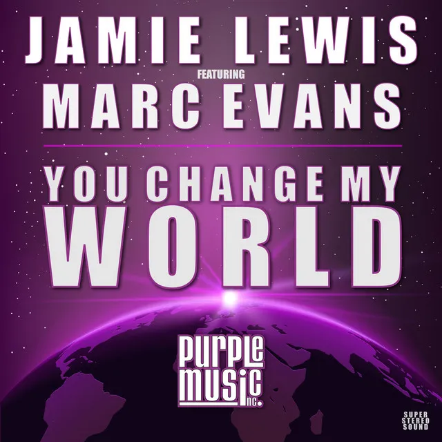 You Change My World - Jamie Lewis Classic Vocal Mix