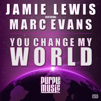 You Change My World (Jamie Lewis Classic Vocal Mix) by Jamie Lewis