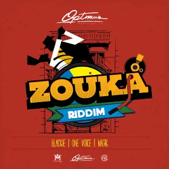 Zouka Riddim by Optimus Productionstt