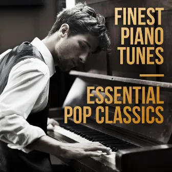 Finest Piano Tunes - Essential Pop Classics by Chris Ingham