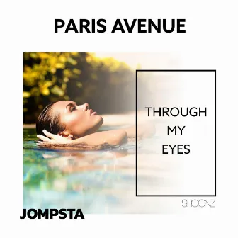 Through My Eyes by Paris Avenue