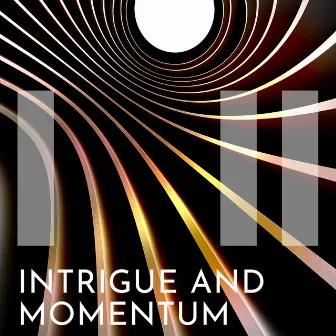 Intrigue and Momentum by Stephen Root