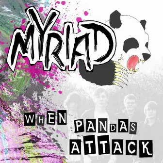 When Pandas Attack by Myriad