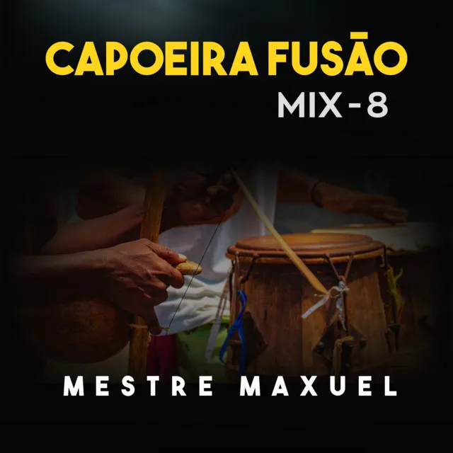 Capoeira Fusão - Mix 8