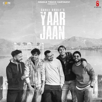 Yaar Jaan by Sahil Dhull