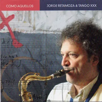 Como Aquellos by Tango XXX