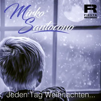 Jeden Tag ist Weihnachten by Mirko Santocono