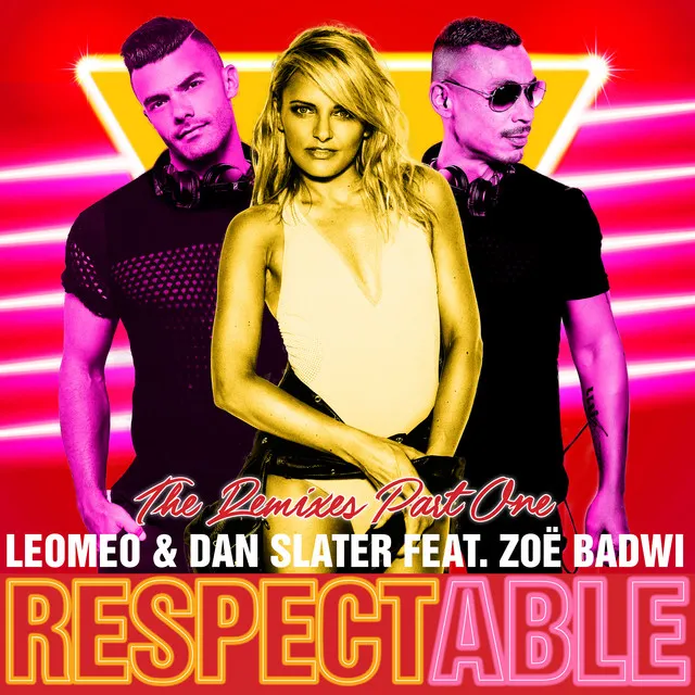 Respectable (feat. Zoë Badwi) [Lee Harris Remix]