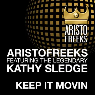 Keep It Movin by Aristofreeks