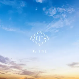 Je tire by Delta