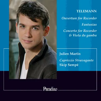 Telemann: Ouverture for Recorder, Fantasias & Concerto for Recorder & Viola da Gamba by Julien Martin