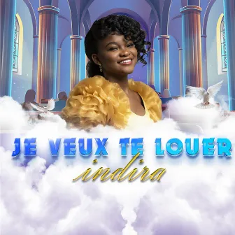 Je Veux Te Louer by Indira