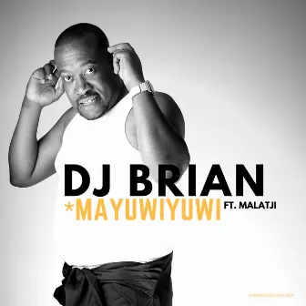 Mayuwiyuwi by DJ BRIAN