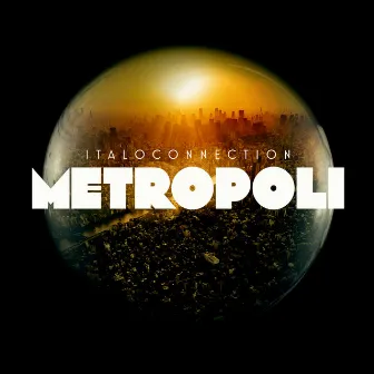 Metropoli by Italoconnection