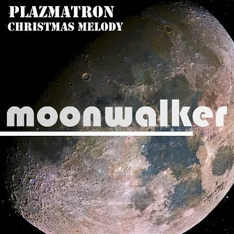 Christmas Melody - Single by Plazmatron