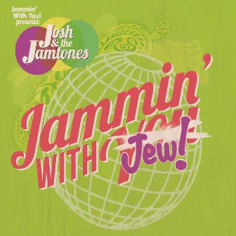 Jammin' With Jew by Josh and the Jamtones