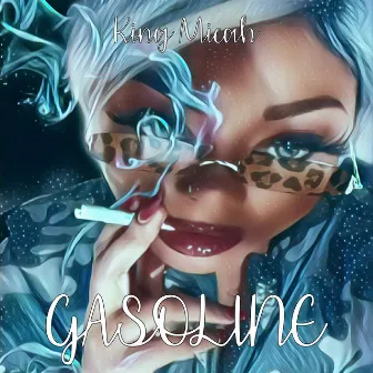 Gasoline by King Micah