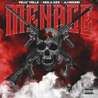 Menace by Velly Vellz