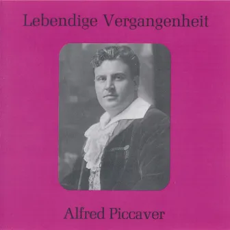 Lebendige Vergangenheit - Alfred Piccaver by Unknown Artist