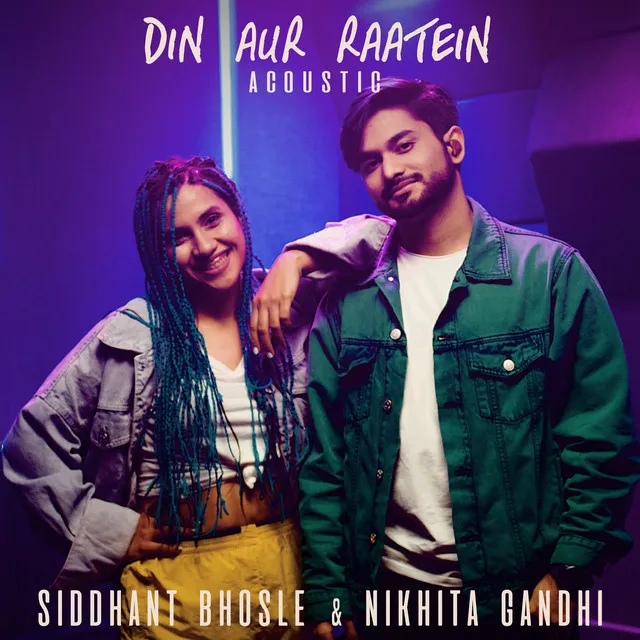 Din Aur Raatein - Acoustic