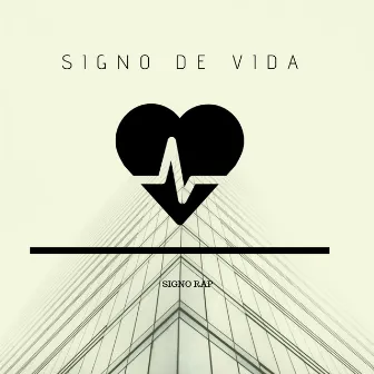 Signo de Vida by Signo Rap