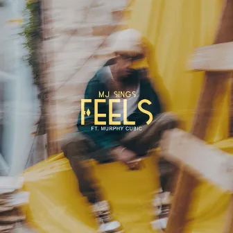 Feels by MJ Sings