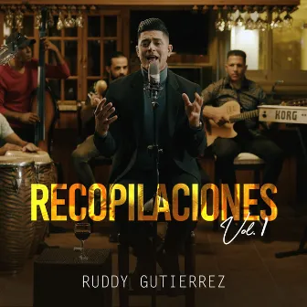 Recopilaciones, Vol. 1 by Ruddy Gutiérrez