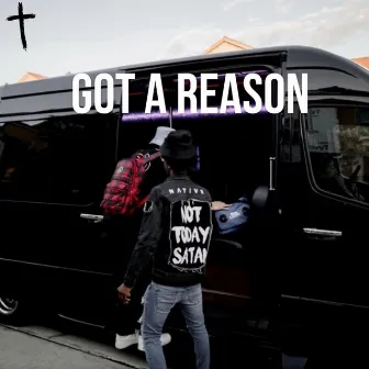 Got A Reason by Xeem