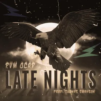 Late Nights by PVM OCAP