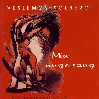 Min Unge Sang by Veslemøy Solberg