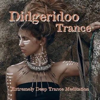 Didgeridoo Trance: Extremely Deep Trance Meditation which Healing Effect on Your Subconscious Mind, Positive Energy Cleanse Detox Your Mind & Heart - Healing & Meditation Music by Didgeridoo Meditation Zone