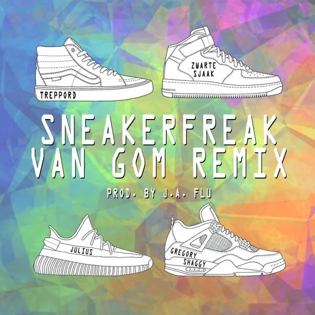 Sneakerfreak - Van Gom Remix