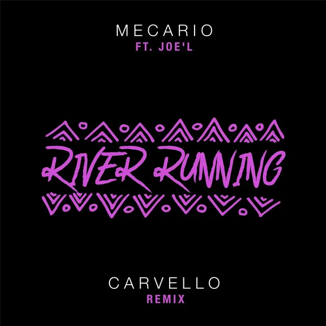 River Running (Carvello Remix)