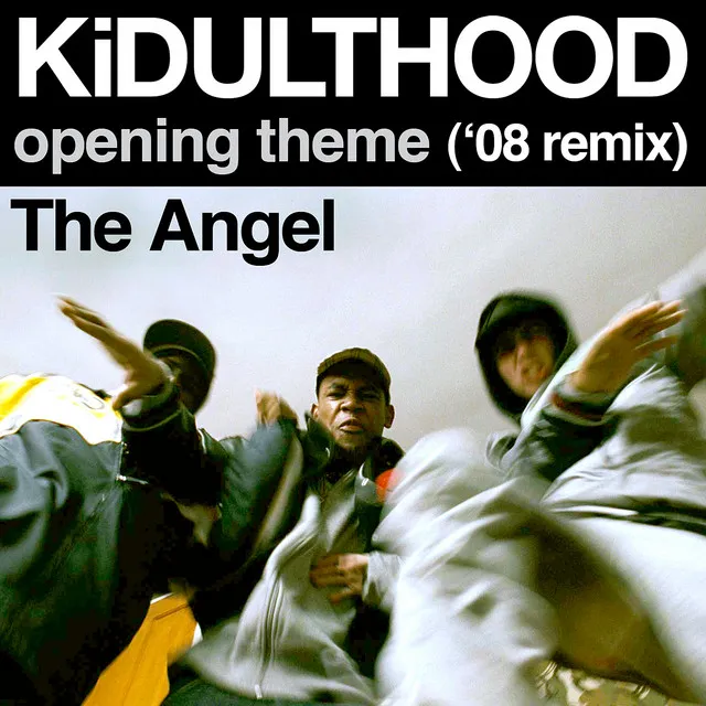 KiDULTHOOD Opening Theme ('08 Remix)