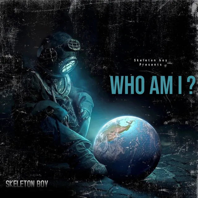 WHO AM I ?