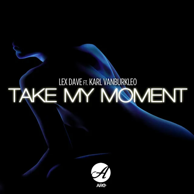 Take My Moment - Original Mix