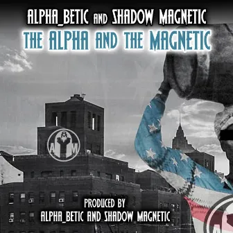 The Alpha & The Magnetic by Alpha_Betic