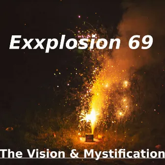 Exxplosion 69 by Mystification