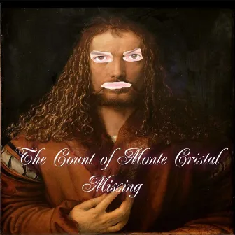 Missing by The Count Of Monte Cristal