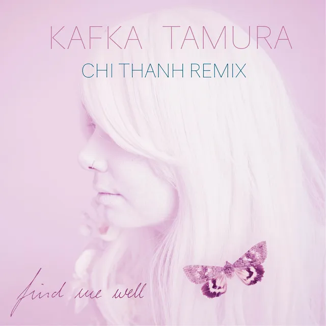 Find Me Well (Chi Thanh Remix)