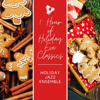 1 Hour of Holiday Eve Classics by Holiday Jazz Ensemble