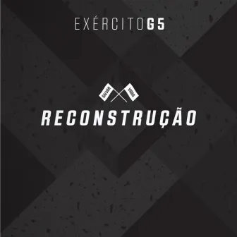 Reconstrução by Exército G5