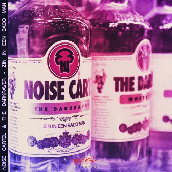 Zin In Een Baco Man by Noise Cartel