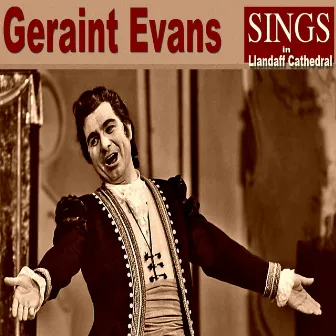 Geraint Evans Sings in Llandaff Cathedral by Geraint Evans