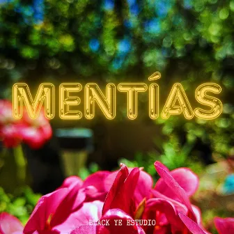 MENTÍAS by Black-Yee