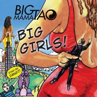 Big Girls! by Big Mama Tao