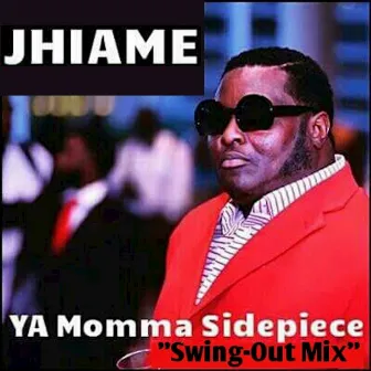 Ya Momma Sidepiece (Swing-Out Mix) by Unknown Artist