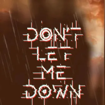 Don't let me down by DICE