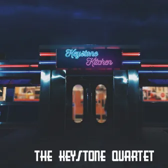 Keystone Kitchen by Keystone Quartet